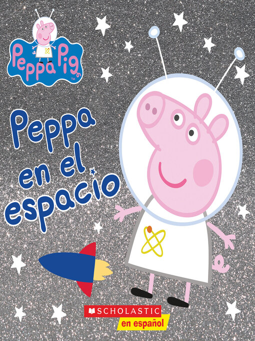 Title details for Peppa en el espacio (Peppa in Space) by Reika Chan - Wait list